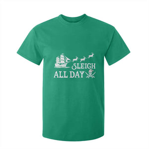 Funny Christmas Pirate T Shirt For Kid Sleigh All Day Pirate Skull Ship TS11 Irish Green Print Your Wear