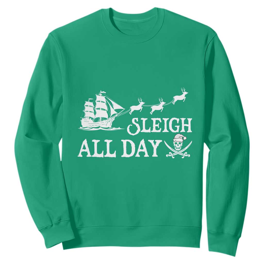Funny Christmas Pirate Sweatshirt Sleigh All Day Pirate Skull Ship TS11 Irish Green Print Your Wear