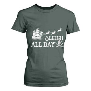 Funny Christmas Pirate T Shirt For Women Sleigh All Day Pirate Skull Ship TS11 Dark Forest Green Print Your Wear