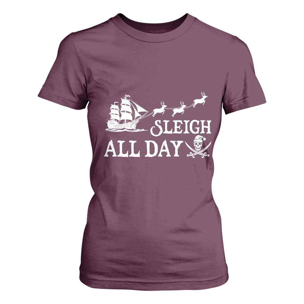 Funny Christmas Pirate T Shirt For Women Sleigh All Day Pirate Skull Ship TS11 Maroon Print Your Wear