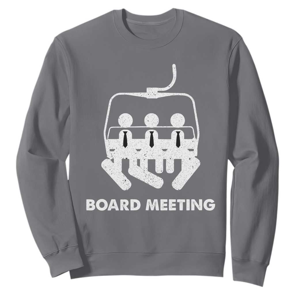 Funny Snowboarding Sweatshirt Board Meeting Holiday Snowboard Winter Sport TS11 Charcoal Print Your Wear