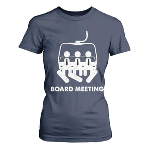 Funny Snowboarding T Shirt For Women Board Meeting Holiday Snowboard Winter Sport TS11 Navy Print Your Wear