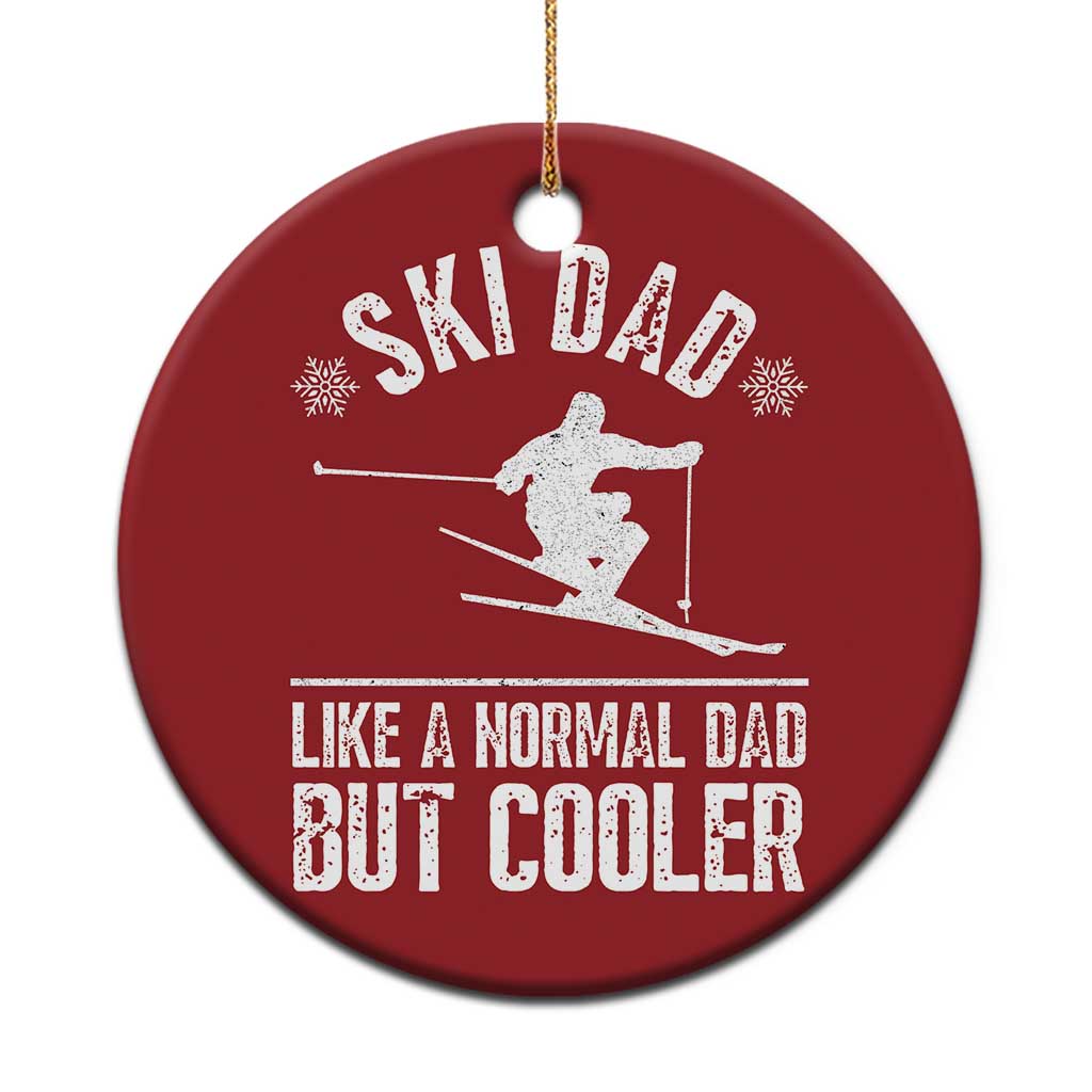 Funny Skiing Father's Day Christmas Ornament Ski Dad Like A Normal Dad But Cooler TS11 Print Your Wear