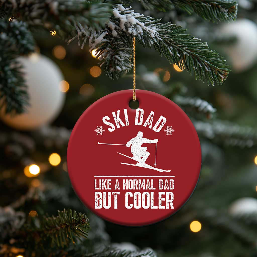 Funny Skiing Father's Day Christmas Ornament Ski Dad Like A Normal Dad But Cooler TS11 Print Your Wear