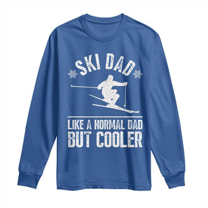 Funny Skiing Father's Day Long Sleeve Shirt Ski Dad Like A Normal Dad But Cooler TS11 Royal Blue Print Your Wear