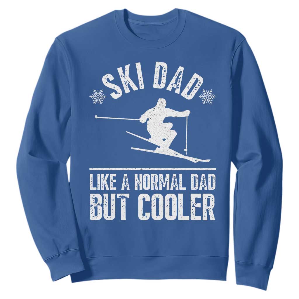 Funny Skiing Father's Day Sweatshirt Ski Dad Like A Normal Dad But Cooler TS11 Royal Blue Print Your Wear