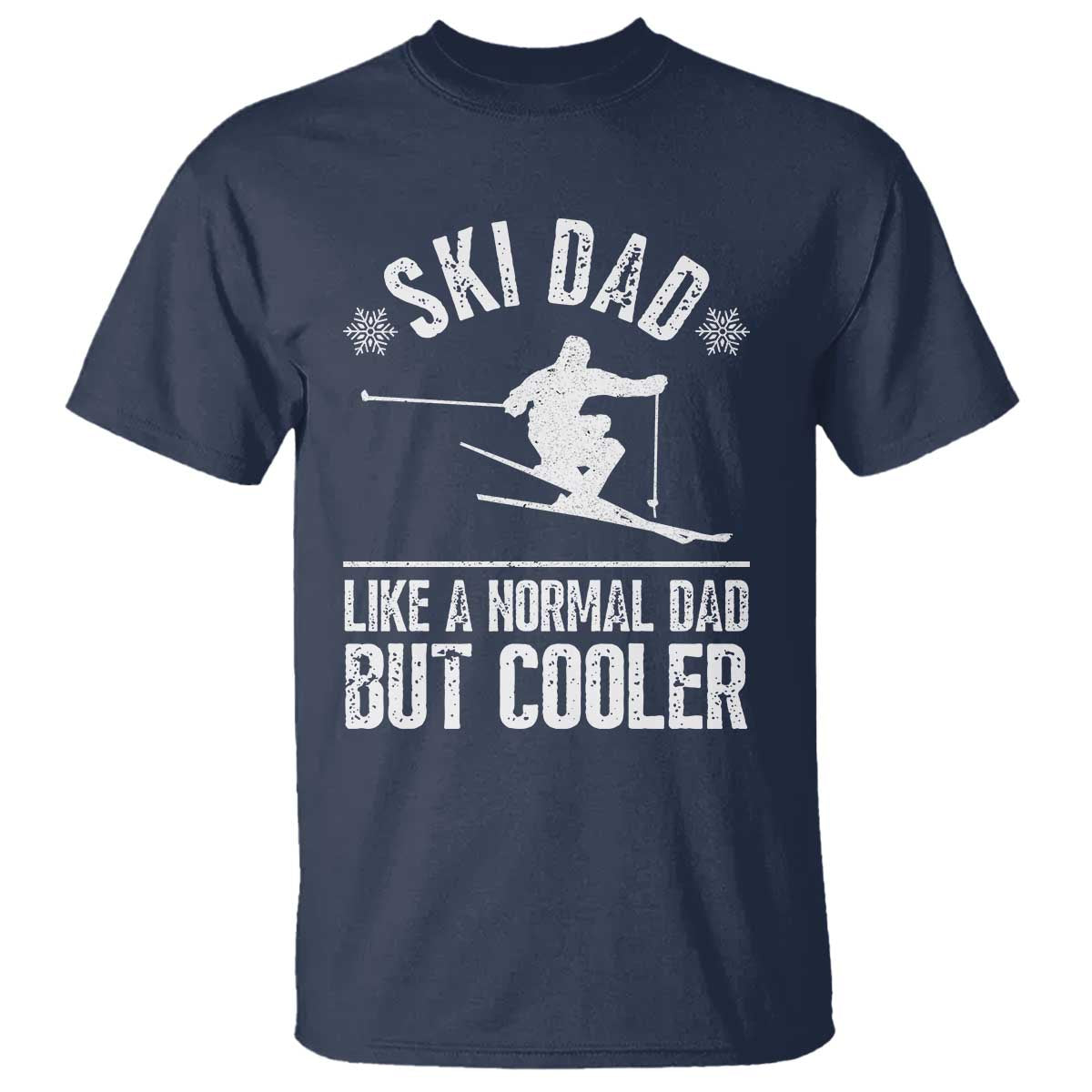 Funny Skiing Father's Day T Shirt Ski Dad Like A Normal Dad But Cooler TS11 Navy Print Your Wear
