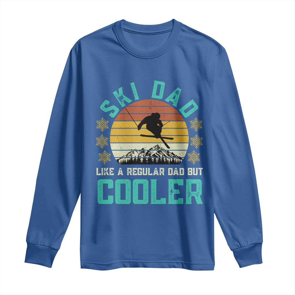 Funny Retro Skiing Father's Day Long Sleeve Shirt Ski Dad Like A Normal Dad But Cooler TS11 Royal Blue Print Your Wear