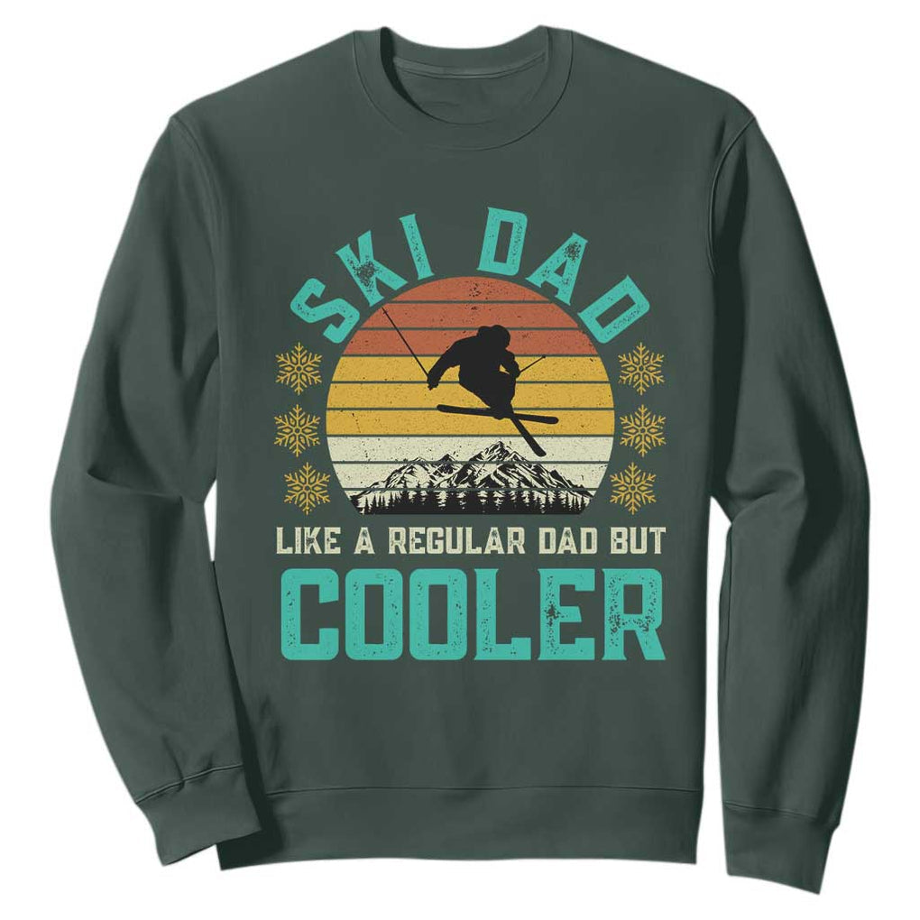 Funny Retro Skiing Father's Day Sweatshirt Ski Dad Like A Normal Dad But Cooler TS11 Dark Forest Green Print Your Wear