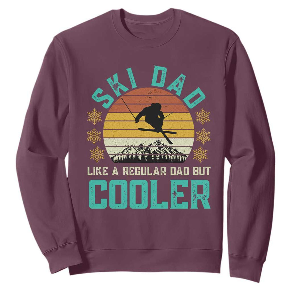 Funny Retro Skiing Father's Day Sweatshirt Ski Dad Like A Normal Dad But Cooler TS11 Maroon Print Your Wear