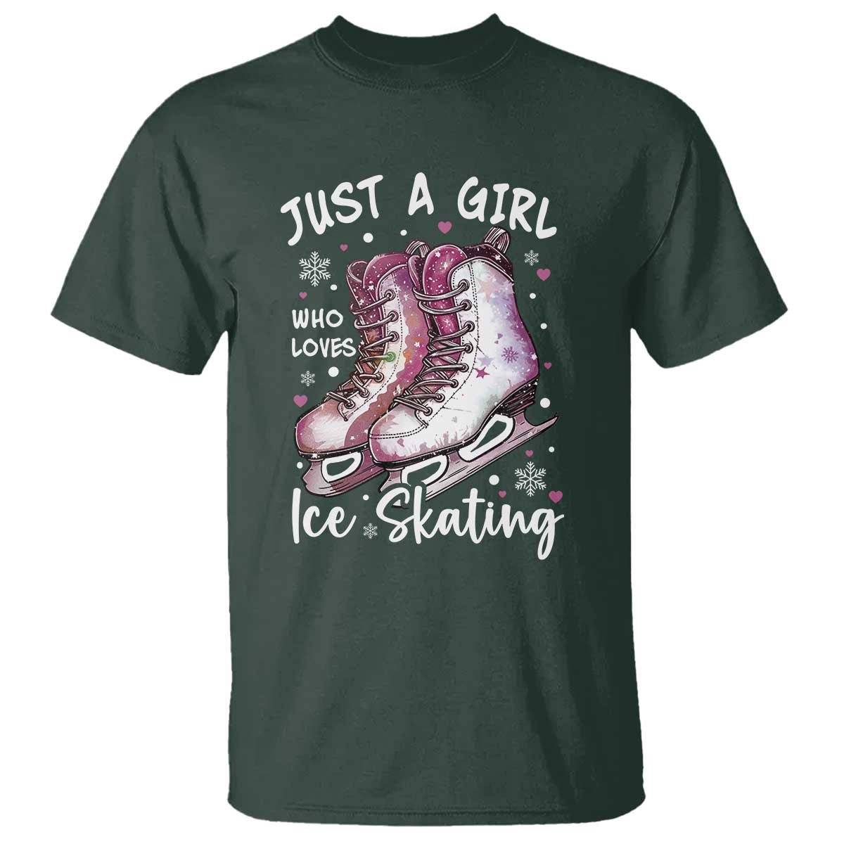 Figure Ice Skater T Shirt Just A Girl Who Loves Ice Skating TS11 Dark Forest Green Print Your Wear