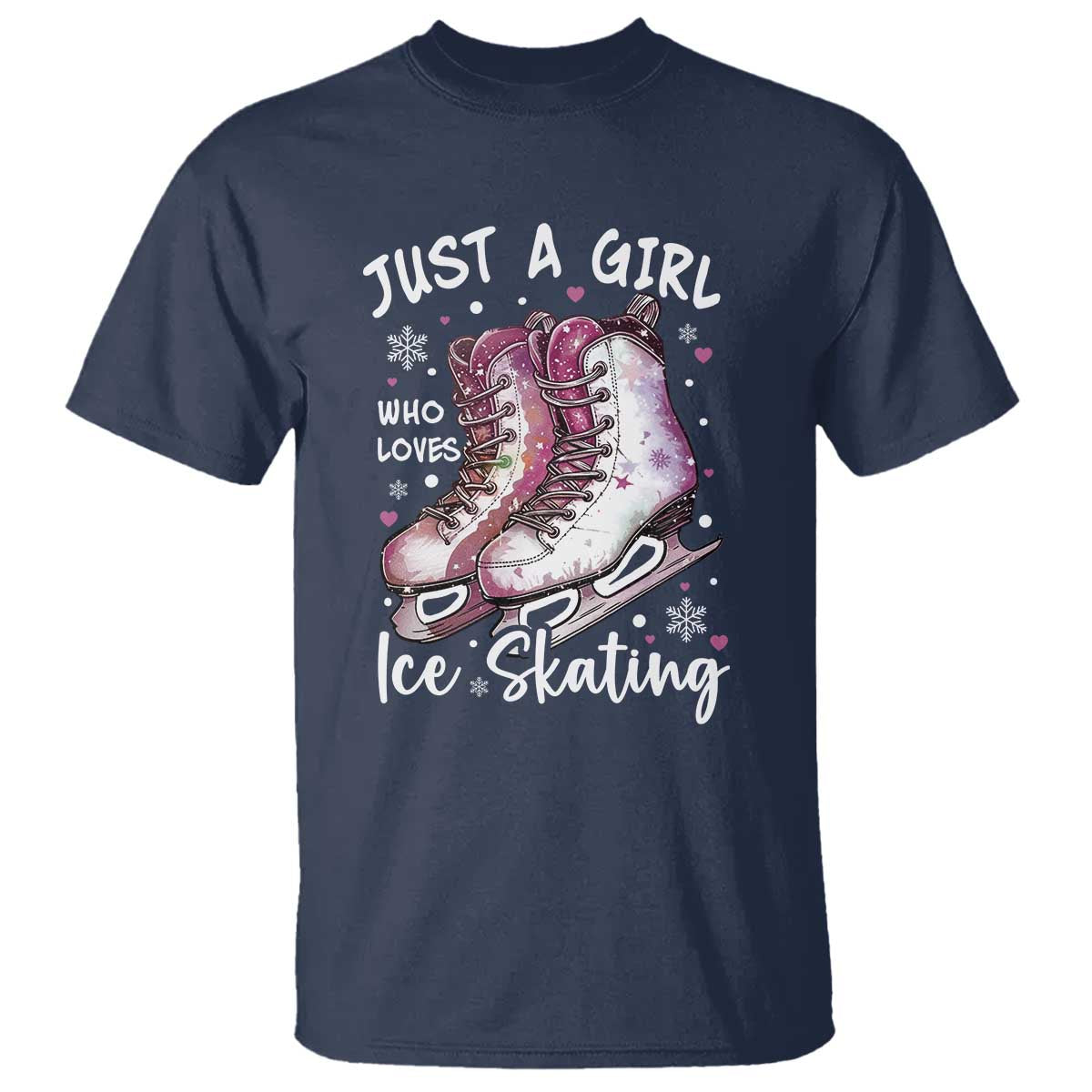 Figure Ice Skater T Shirt Just A Girl Who Loves Ice Skating TS11 Navy Print Your Wear