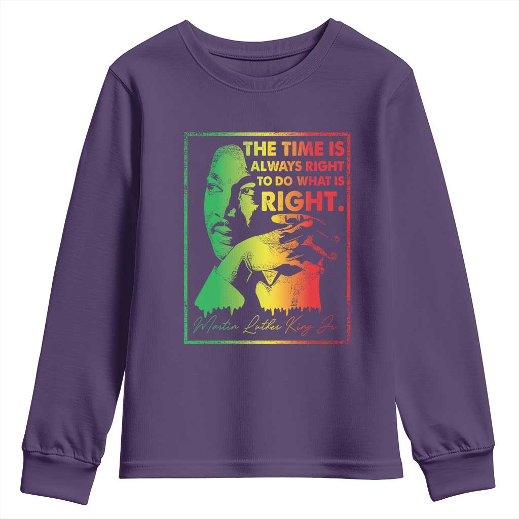 MLK Day The Time Is Always Right To Do What Is Right Youth Sweatshirt Martin Luther King Black History Month TS11 Purple Print Your Wear