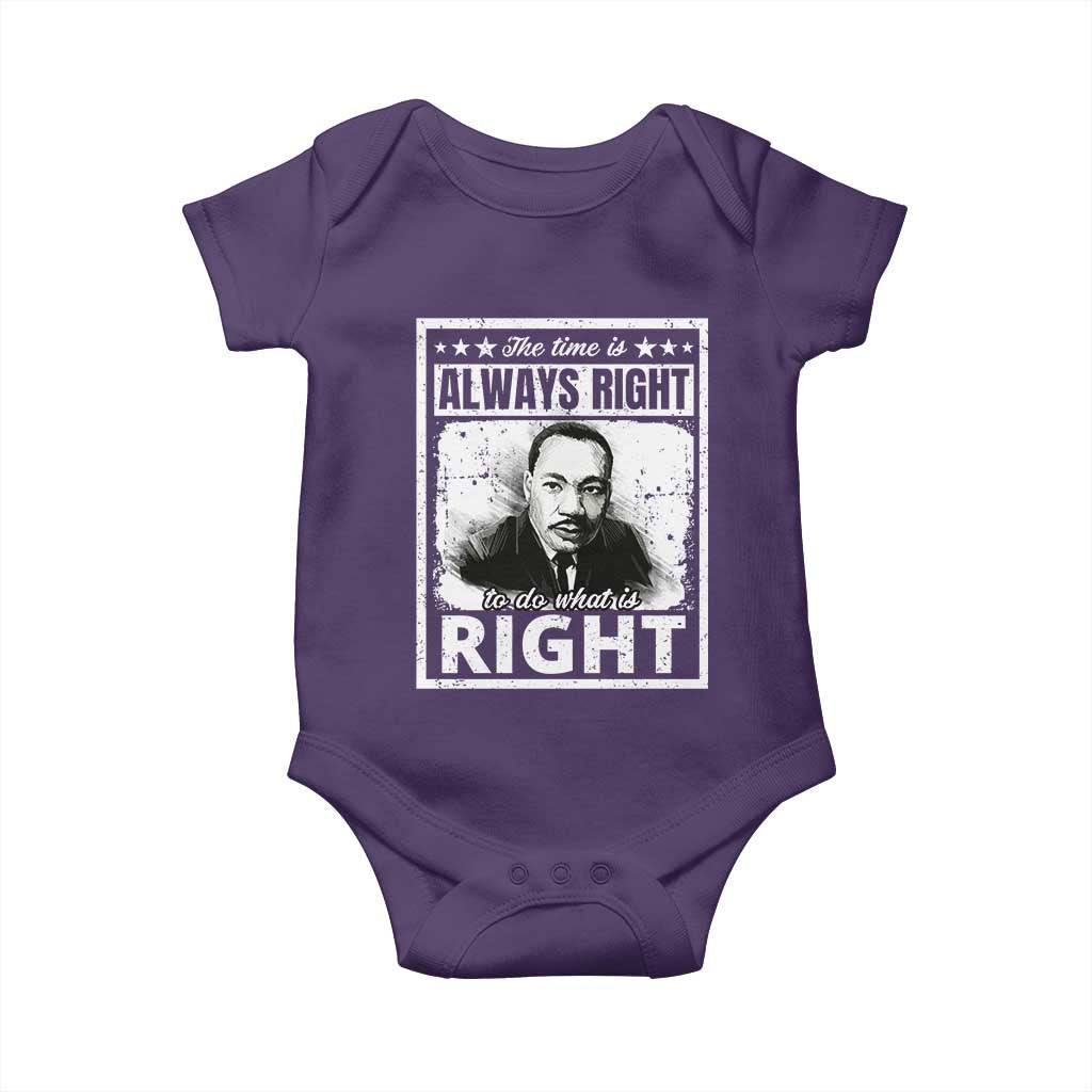 The Time Is Always Right To Do What Is Right Baby Onesie Martin Luther King MLK Jr. Quote TS11 Purple Print Your Wear