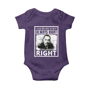 The Time Is Always Right To Do What Is Right Baby Onesie Martin Luther King MLK Jr. Quote TS11 Purple Print Your Wear