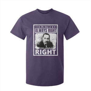 The Time Is Always Right To Do What Is Right T Shirt For Kid Martin Luther King MLK Jr. Quote TS11 Purple Print Your Wear