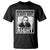 The Time Is Always Right To Do What Is Right T Shirt Martin Luther King MLK Jr. Quote TS11 Black Print Your Wear