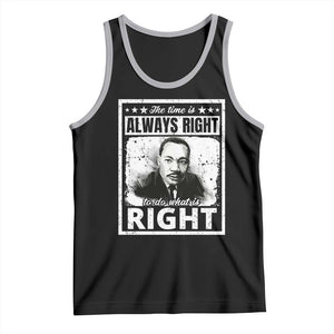 The Time Is Always Right To Do What Is Right Tank Top Martin Luther King MLK Jr. Quote TS11 Black Athletic Heather Print Your Wear