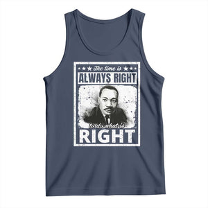 The Time Is Always Right To Do What Is Right Tank Top Martin Luther King MLK Jr. Quote TS11 Navy Print Your Wear