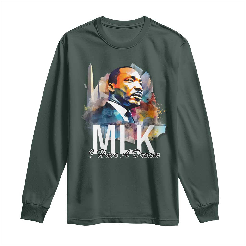 MLK I Have A Dream Long Sleeve Shirt Martin Luther King Portrait Black History Month TS11 Dark Forest Green Print Your Wear