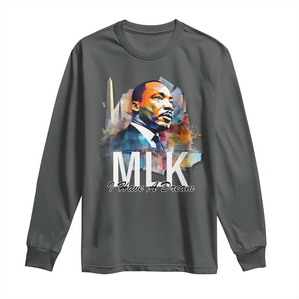 MLK I Have A Dream Long Sleeve Shirt Martin Luther King Portrait Black History Month TS11 Dark Heather Print Your Wear