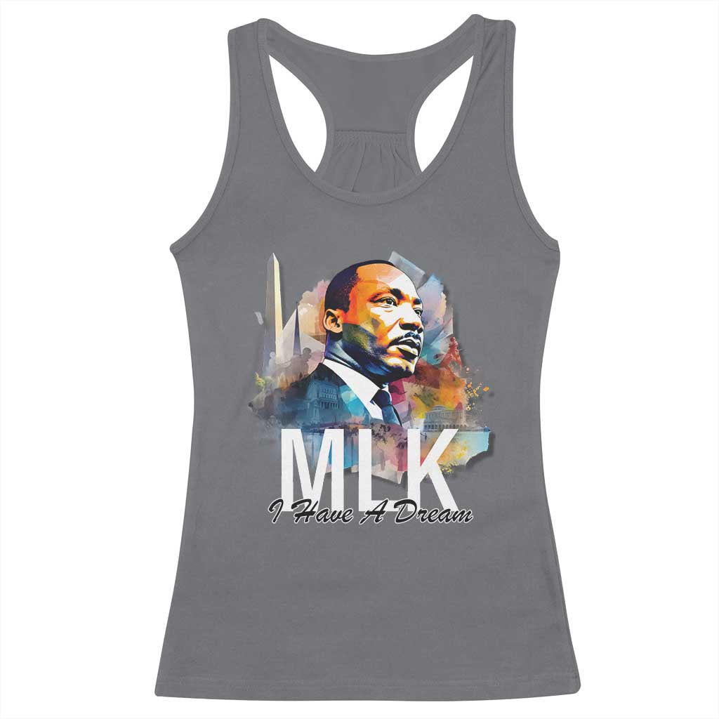 MLK I Have A Dream Racerback Tank Top Martin Luther King Portrait Black History Month TS11 Charcoal Print Your Wear