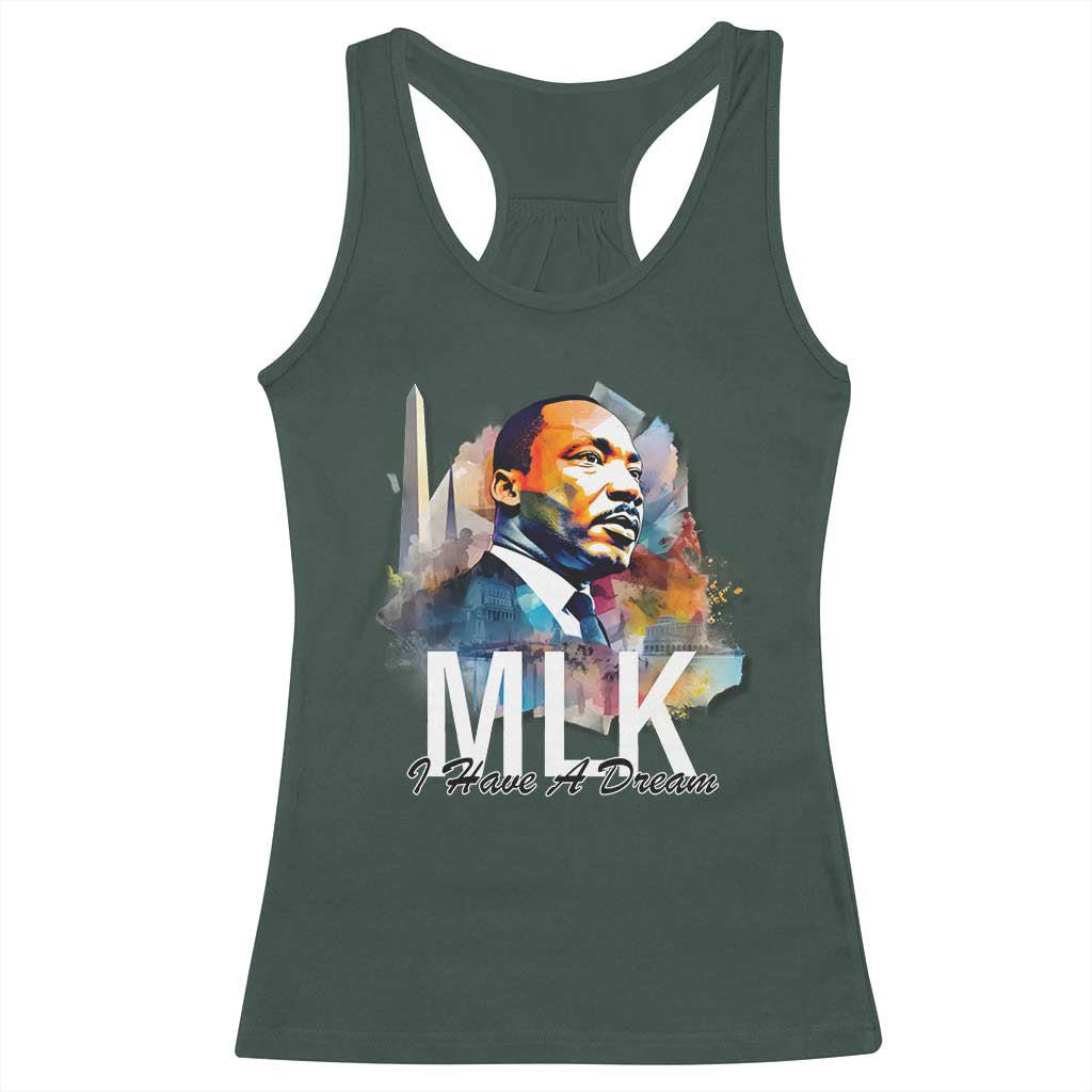 MLK I Have A Dream Racerback Tank Top Martin Luther King Portrait Black History Month TS11 Dark Forest Green Print Your Wear