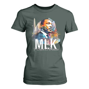 MLK I Have A Dream T Shirt For Women Martin Luther King Portrait Black History Month TS11 Dark Forest Green Print Your Wear