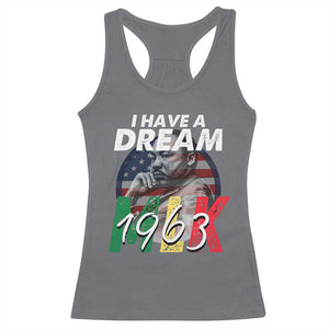 I Have A Dream Martin Luther King MLK 1963 Racerback Tank Top Black History Month TS11 Charcoal Print Your Wear