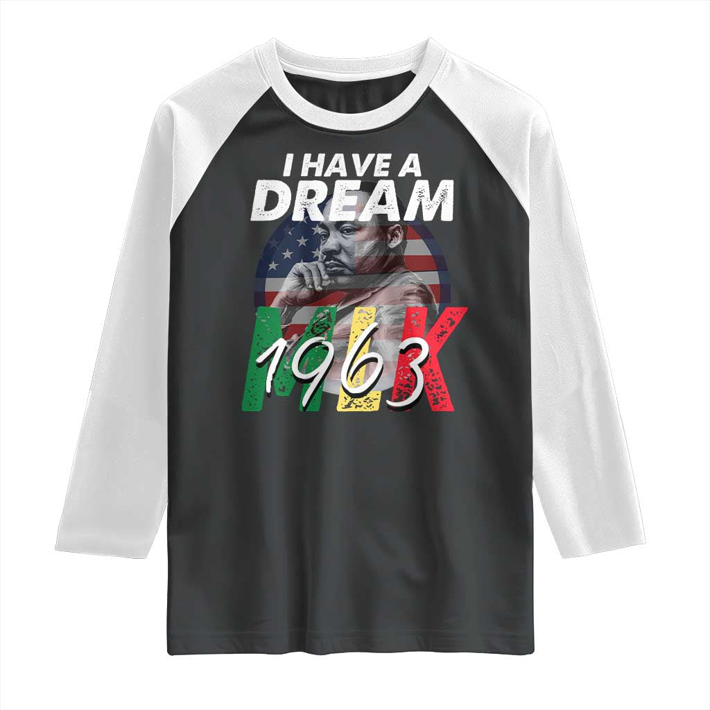 I Have A Dream Martin Luther King MLK 1963 Raglan Shirt Black History Month TS11 Black White Print Your Wear