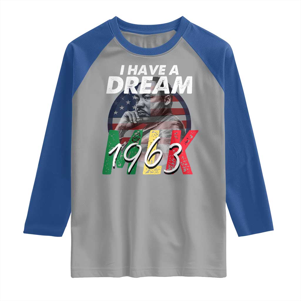 I Have A Dream Martin Luther King MLK 1963 Raglan Shirt Black History Month TS11 Sport Gray Royal Print Your Wear