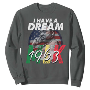 I Have A Dream Martin Luther King MLK 1963 Sweatshirt Black History Month TS11 Dark Heather Print Your Wear