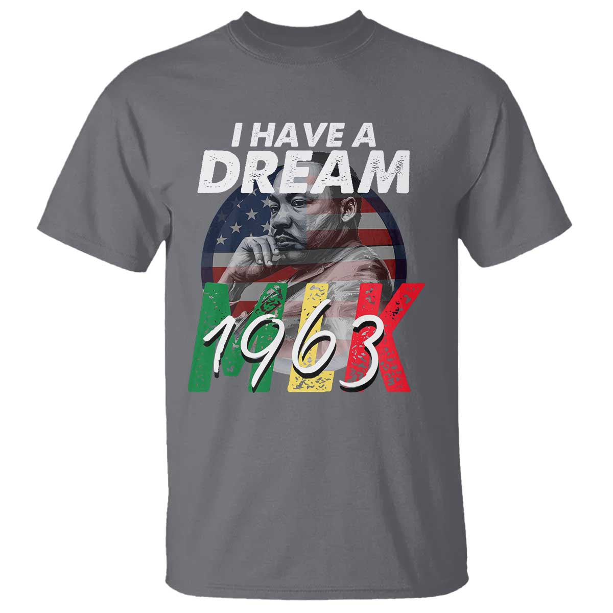 I Have A Dream Martin Luther King MLK 1963 T Shirt Black History Month TS11 Charcoal Print Your Wear