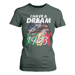 I Have A Dream Martin Luther King MLK 1963 T Shirt For Women Black History Month TS11 Dark Forest Green Print Your Wear