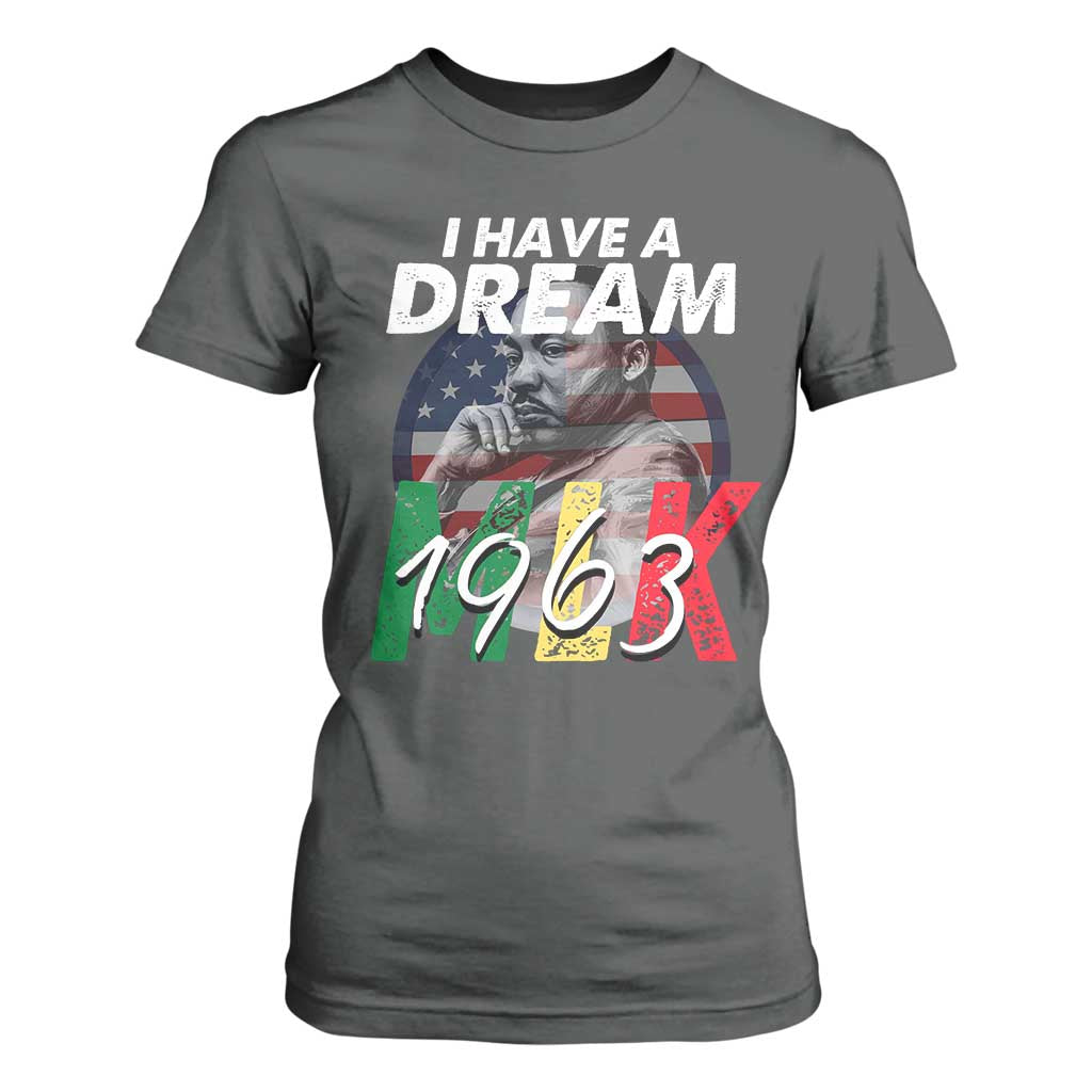I Have A Dream Martin Luther King MLK 1963 T Shirt For Women Black History Month TS11 Dark Heather Print Your Wear