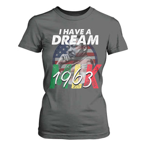I Have A Dream Martin Luther King MLK 1963 T Shirt For Women Black History Month TS11 Dark Heather Print Your Wear