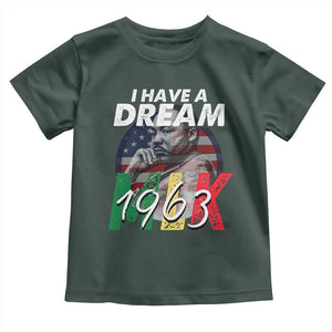 I Have A Dream Martin Luther King MLK 1963 Toddler T Shirt Black History Month TS11 Dark Forest Green Print Your Wear