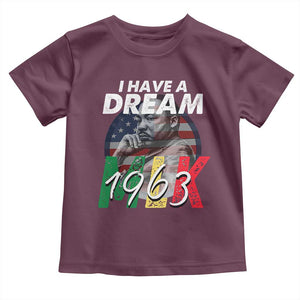 I Have A Dream Martin Luther King MLK 1963 Toddler T Shirt Black History Month TS11 Maroon Print Your Wear