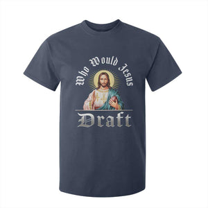 Funny Jesus Fantasy Football T Shirt For Kid Who Would Jesus Draft TS11 Navy Print Your Wear