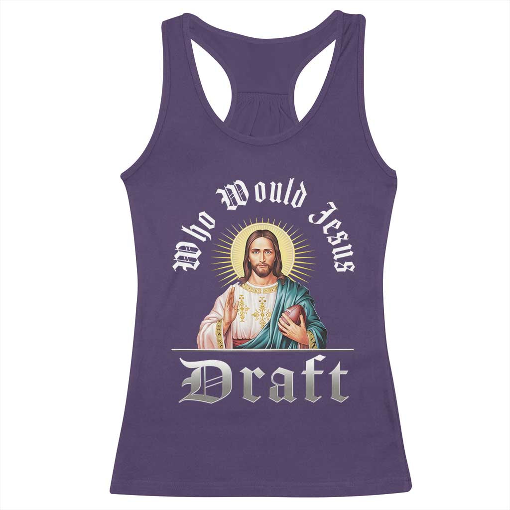 Funny Jesus Fantasy Football Racerback Tank Top Who Would Jesus Draft TS11 Purple Print Your Wear