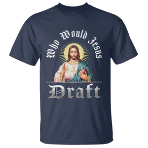 Funny Jesus Fantasy Football T Shirt Who Would Jesus Draft TS11 Navy Print Your Wear
