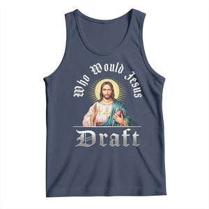 Funny Jesus Fantasy Football Tank Top Who Would Jesus Draft TS11 Navy Print Your Wear