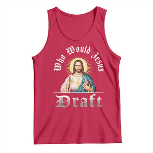 Funny Jesus Fantasy Football Tank Top Who Would Jesus Draft TS11 Red Print Your Wear