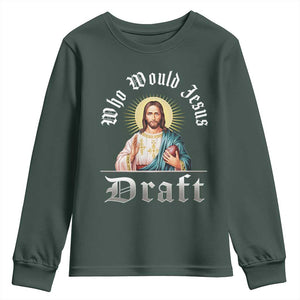 Funny Jesus Fantasy Football Youth Sweatshirt Who Would Jesus Draft TS11 Dark Forest Green Print Your Wear