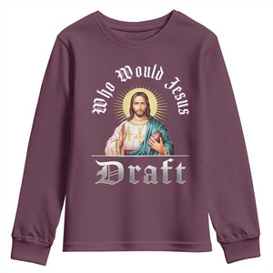 Funny Jesus Fantasy Football Youth Sweatshirt Who Would Jesus Draft TS11 Maroon Print Your Wear