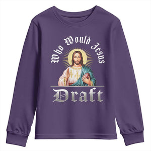 Funny Jesus Fantasy Football Youth Sweatshirt Who Would Jesus Draft TS11 Purple Print Your Wear