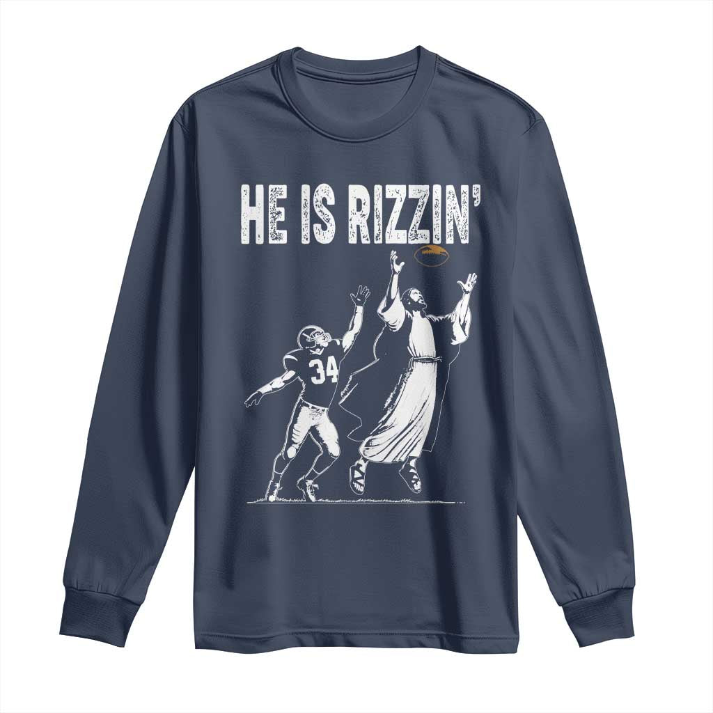 Funny Jesus American Football He Is Rizzin' Long Sleeve Shirt TS11 Navy Print Your Wear