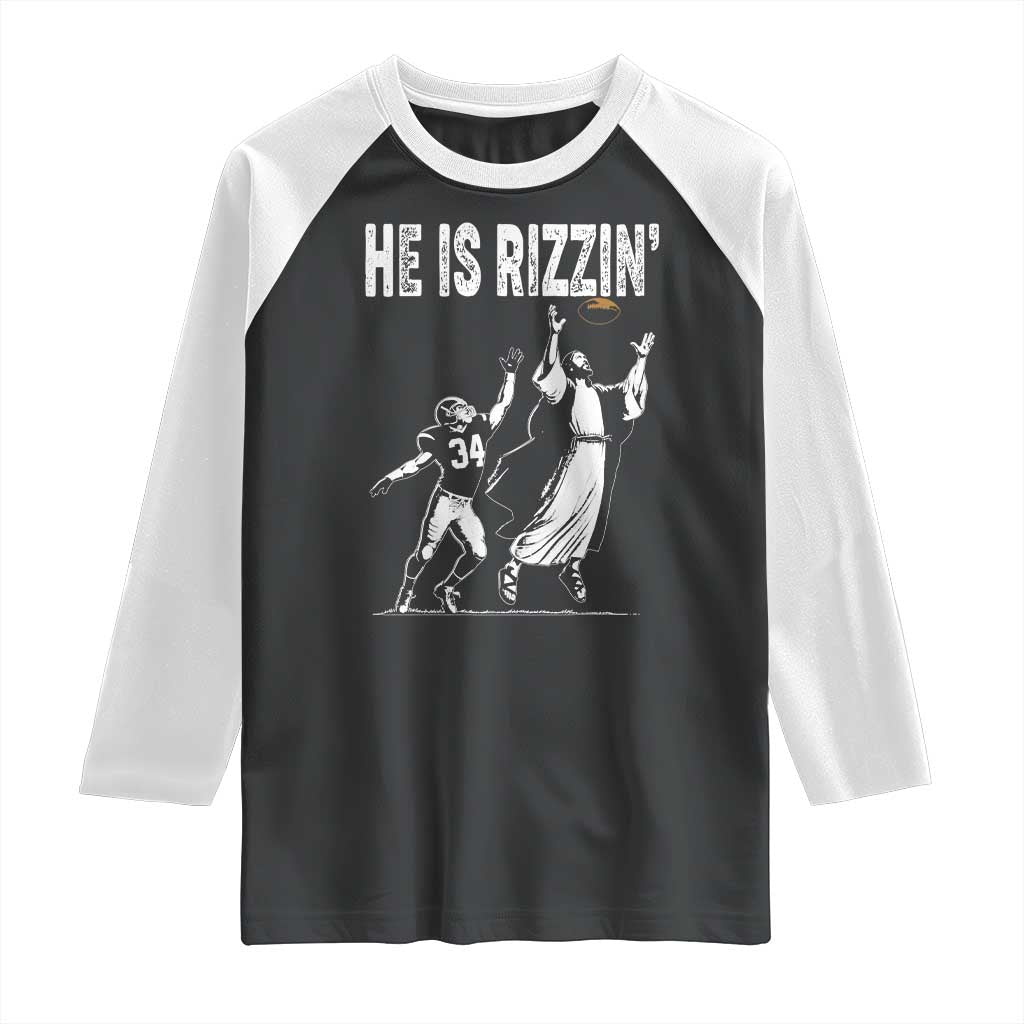 Funny Jesus American Football He Is Rizzin' Raglan Shirt TS11 Black White Print Your Wear
