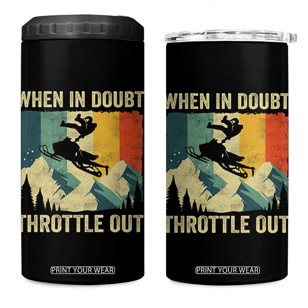 Funny Snowmobile Sled When In Doubt Throttle Out 4 in 1 Can Cooler Tumbler Winter Sports TS11 One Size: 16 oz Black Print Your Wear