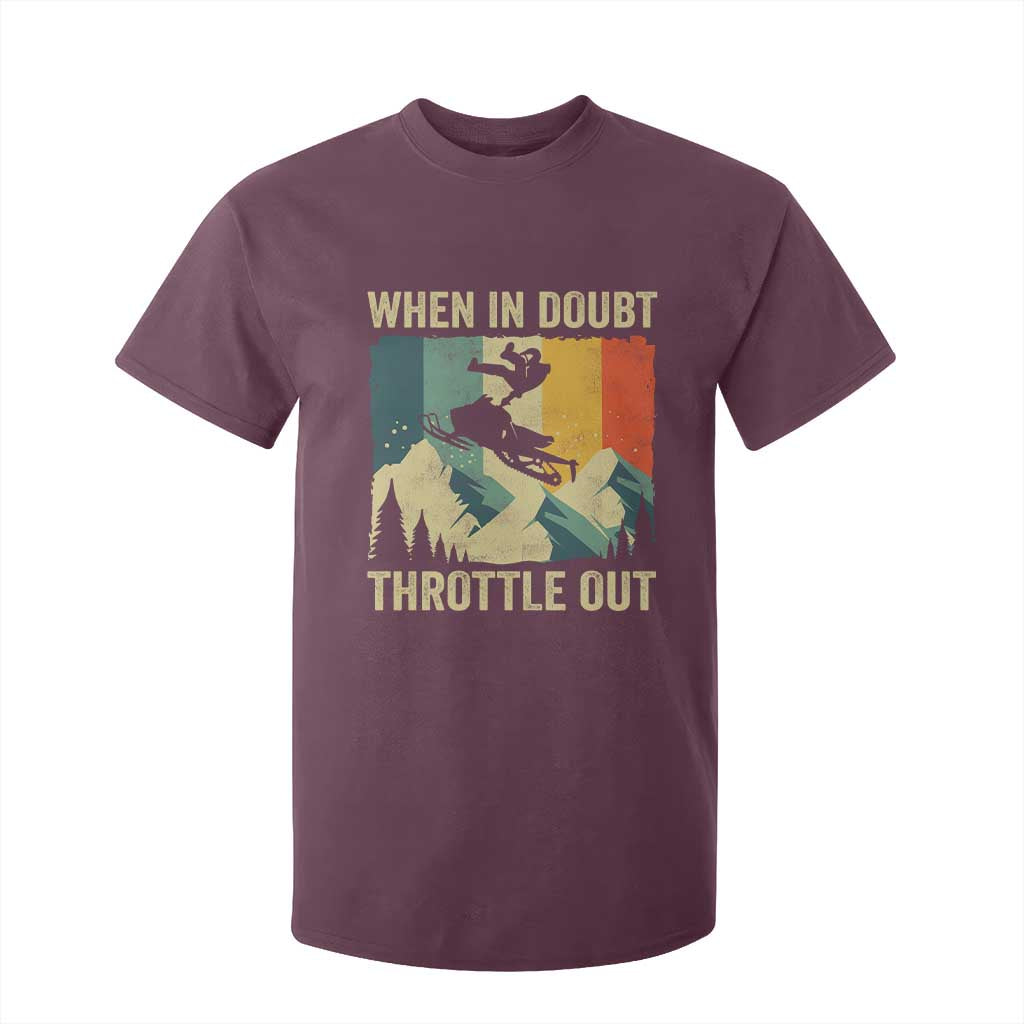 Funny Snowmobile Sled When In Doubt Throttle Out T Shirt For Kid Winter Sports TS11 Maroon Print Your Wear